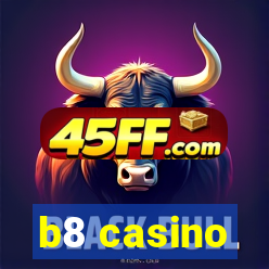 b8 casino